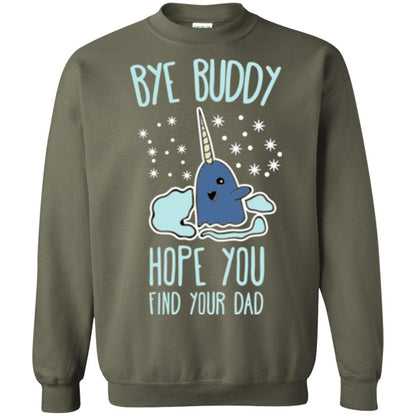 Family T-shirt Bye Buddy Hope You Find Your Dad Military Green