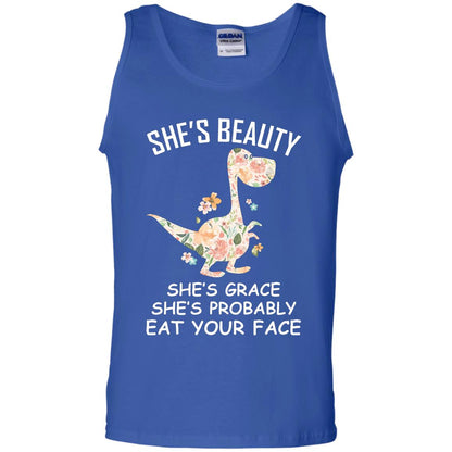 She_s Beauty She_s Grace She_s Probably Eat Your Face Saurus Lover Shirt Royal