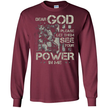 Dear God Please Let Them See Yuor Future In Me Military Shirt Maroon