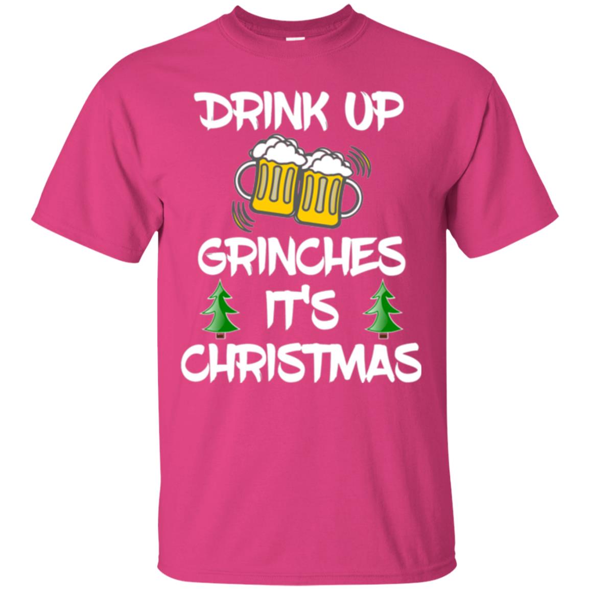 Beer Lovers T-shirt Drink Up Grinches It_s Christmas Heliconia