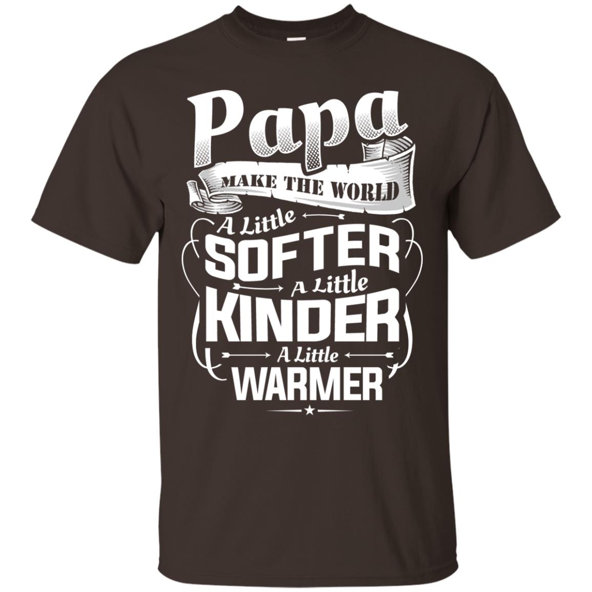 Papa Make The World A Little Softer A Little Kinder A Little Warmer Dark Chocolate