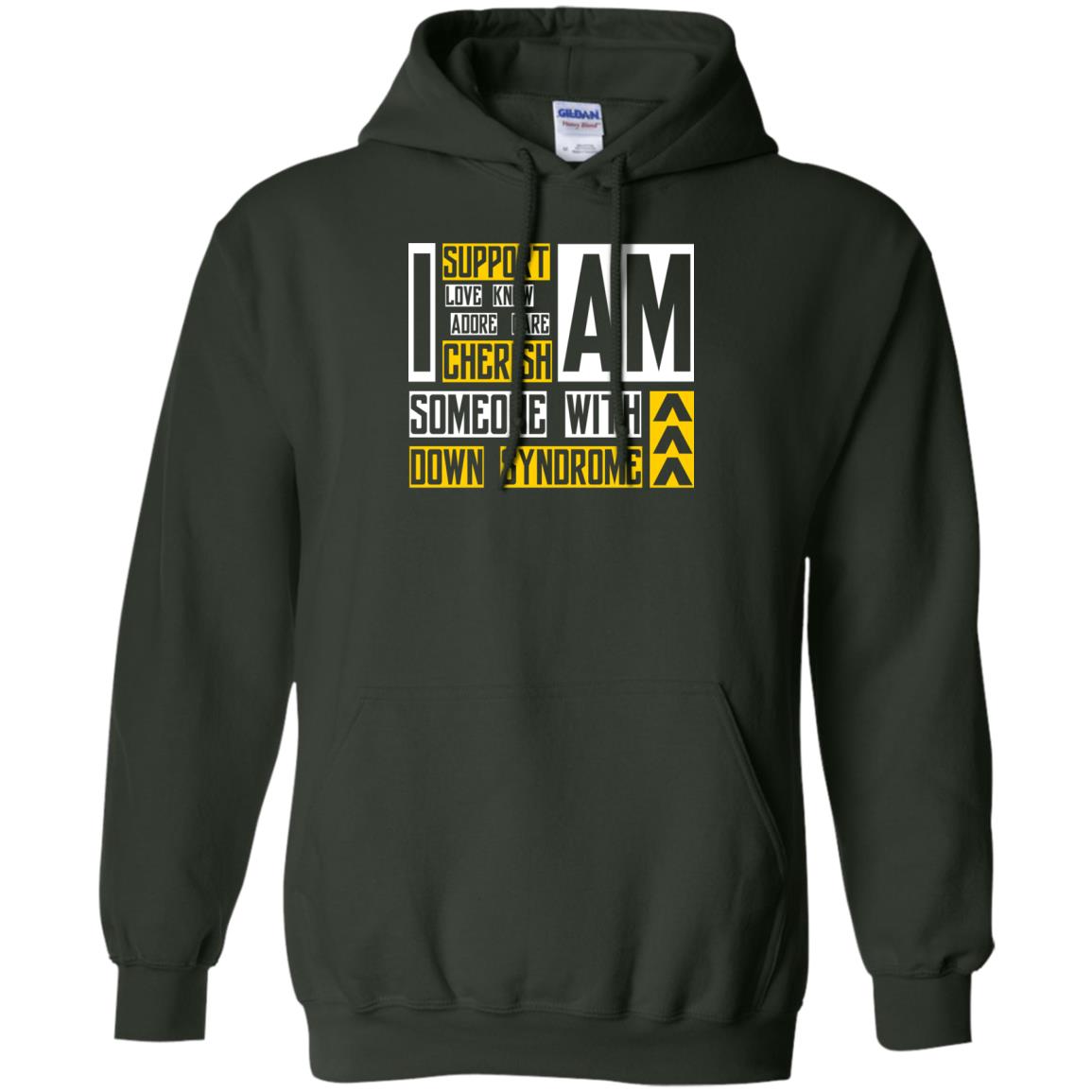 I Am Someone With Down Syndrome Gift Shirt For Down Syndrome Awareness T-shirt Forest Green
