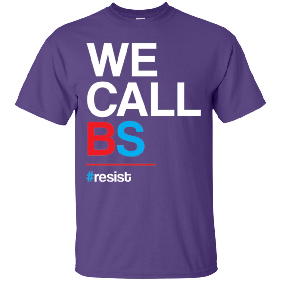We Call Bs Resist T-shirt Purple