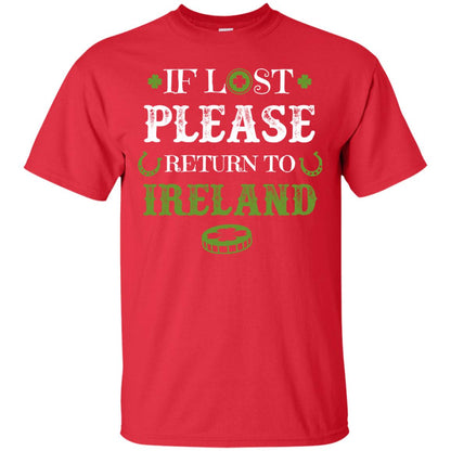 If Lost Please Return To Ireland St Patrick_s Day Shirt Red