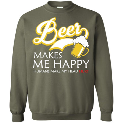 Beer Makes Me Happy Beer Lover T-shirt Military Green