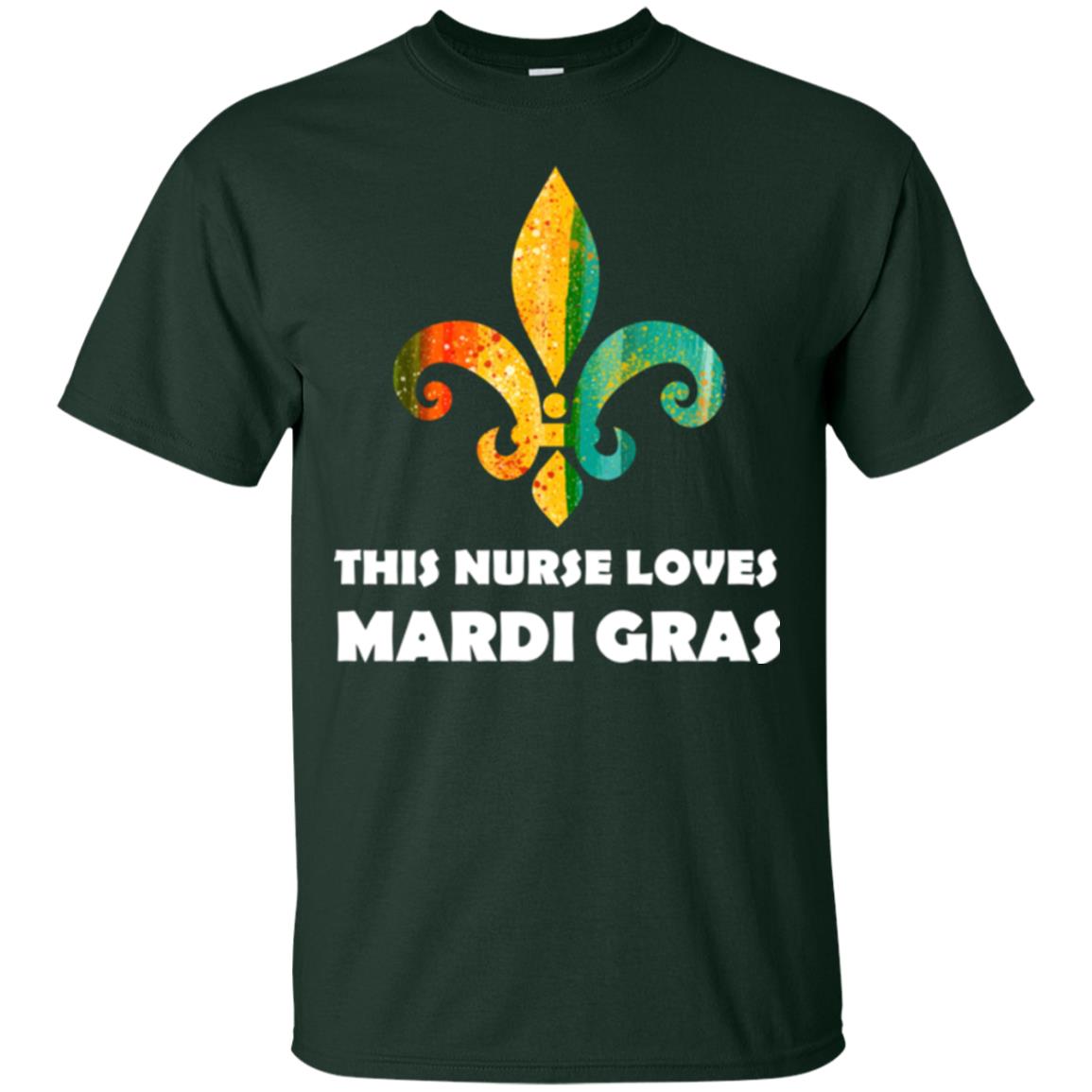 Nurse T-shirt This Nurse Loves Mardi Gras T-shirt Forest