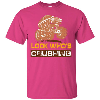 Look Who’s Crushing Cool Trucking Lover T-shirt Heliconia
