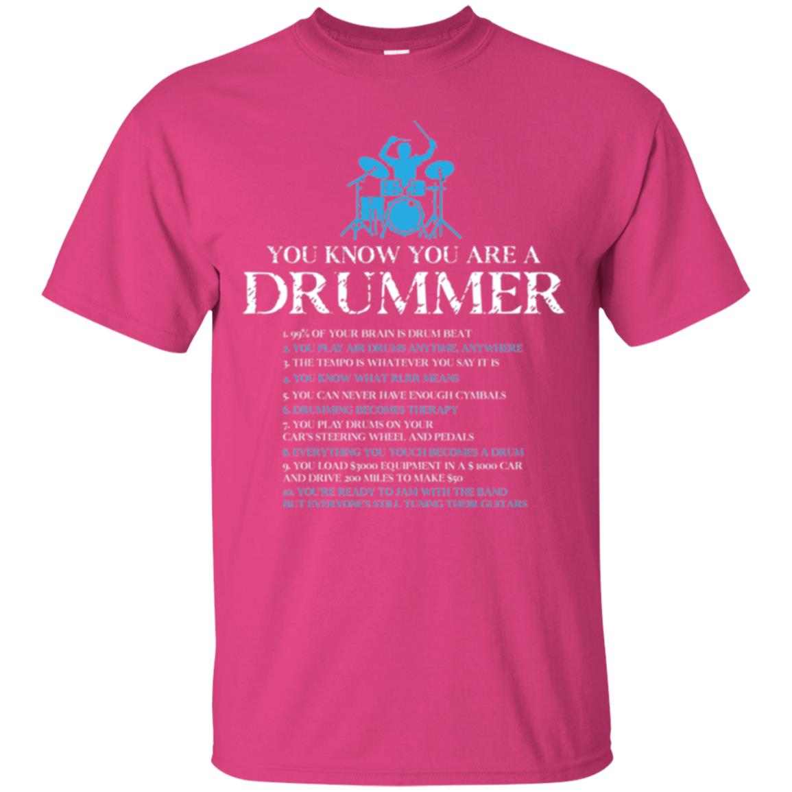 Drummer T-shirt You_re A Drummer Heliconia