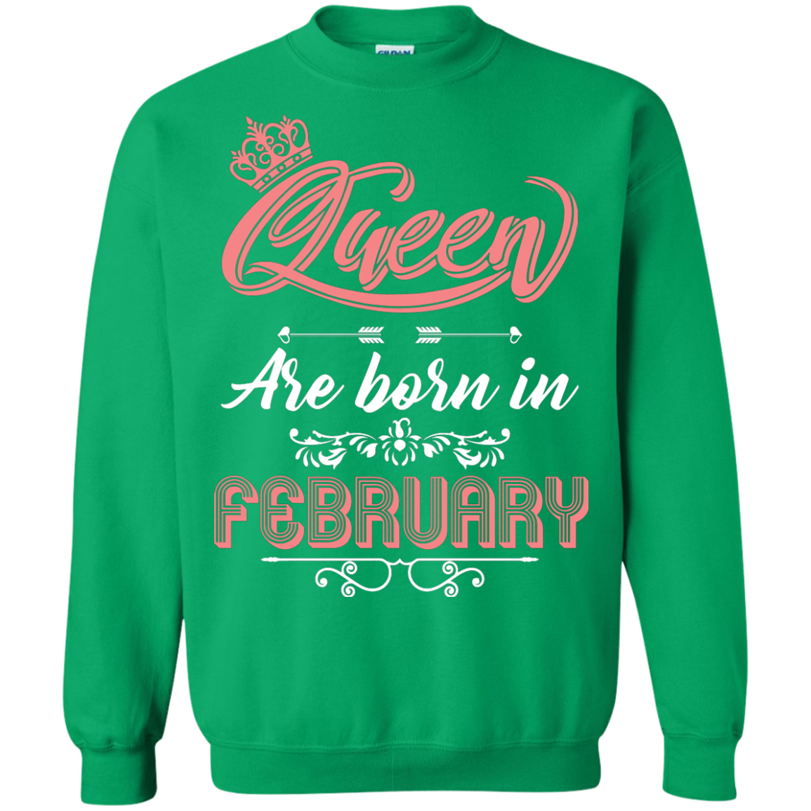 Brithday T-Shirt Queen Are Born In February Irish Green