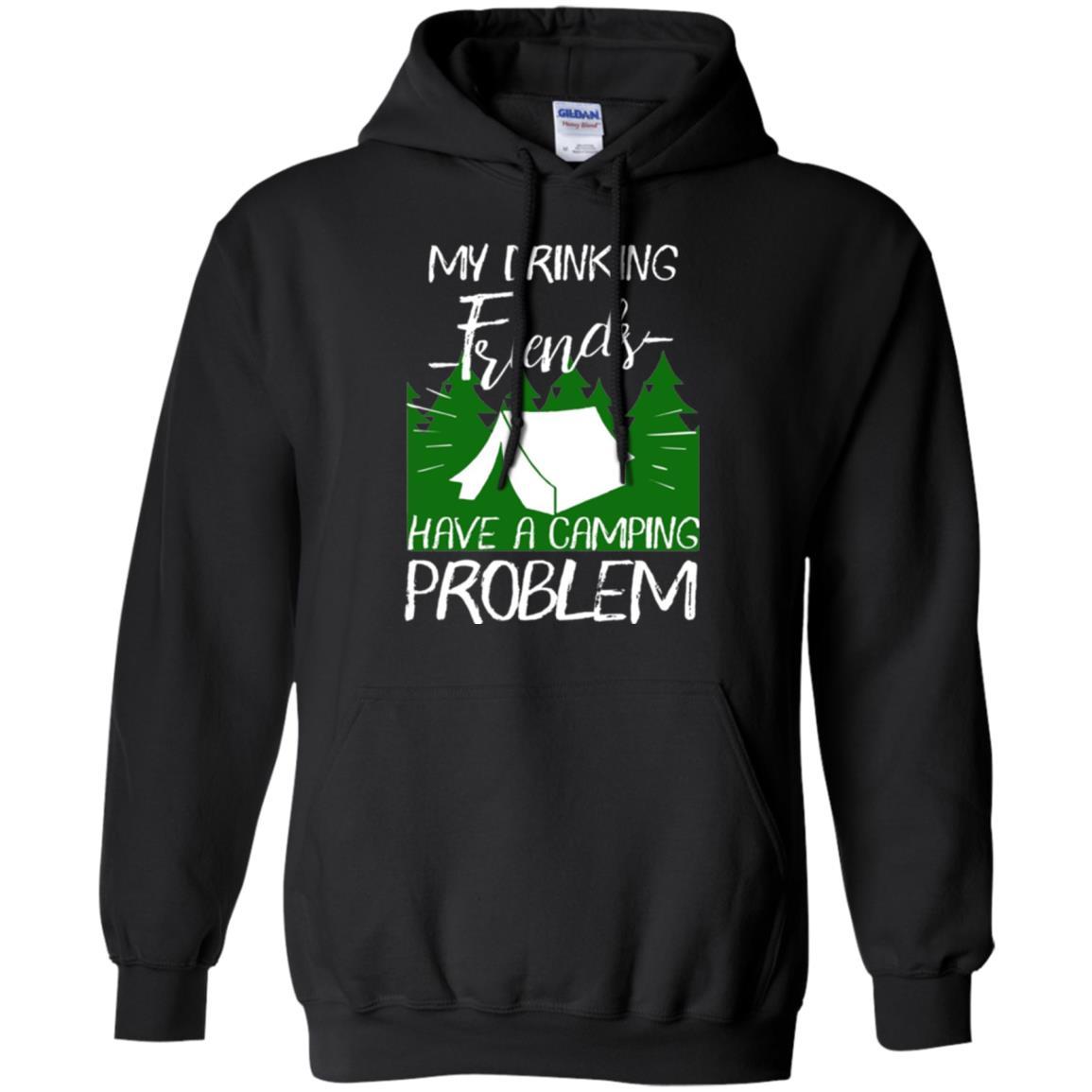 Camper T-shirt My Drinking Friends Have A Camping Problem Black