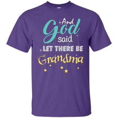 And God Said Let There Be Grandma Nana Shirt Purple