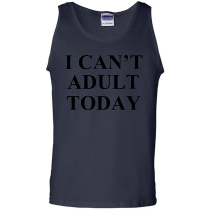 I Cant Adult Today Shirts Navy