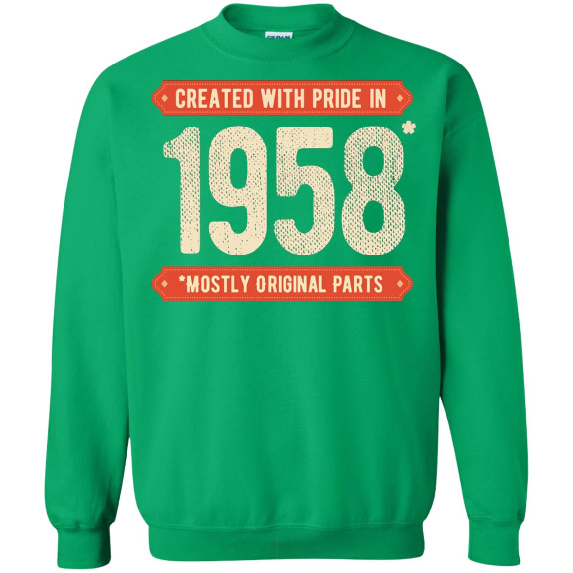 Created With Pride In 1958 Mostly Original Parts 60th Birthday T-shirt Irish Green