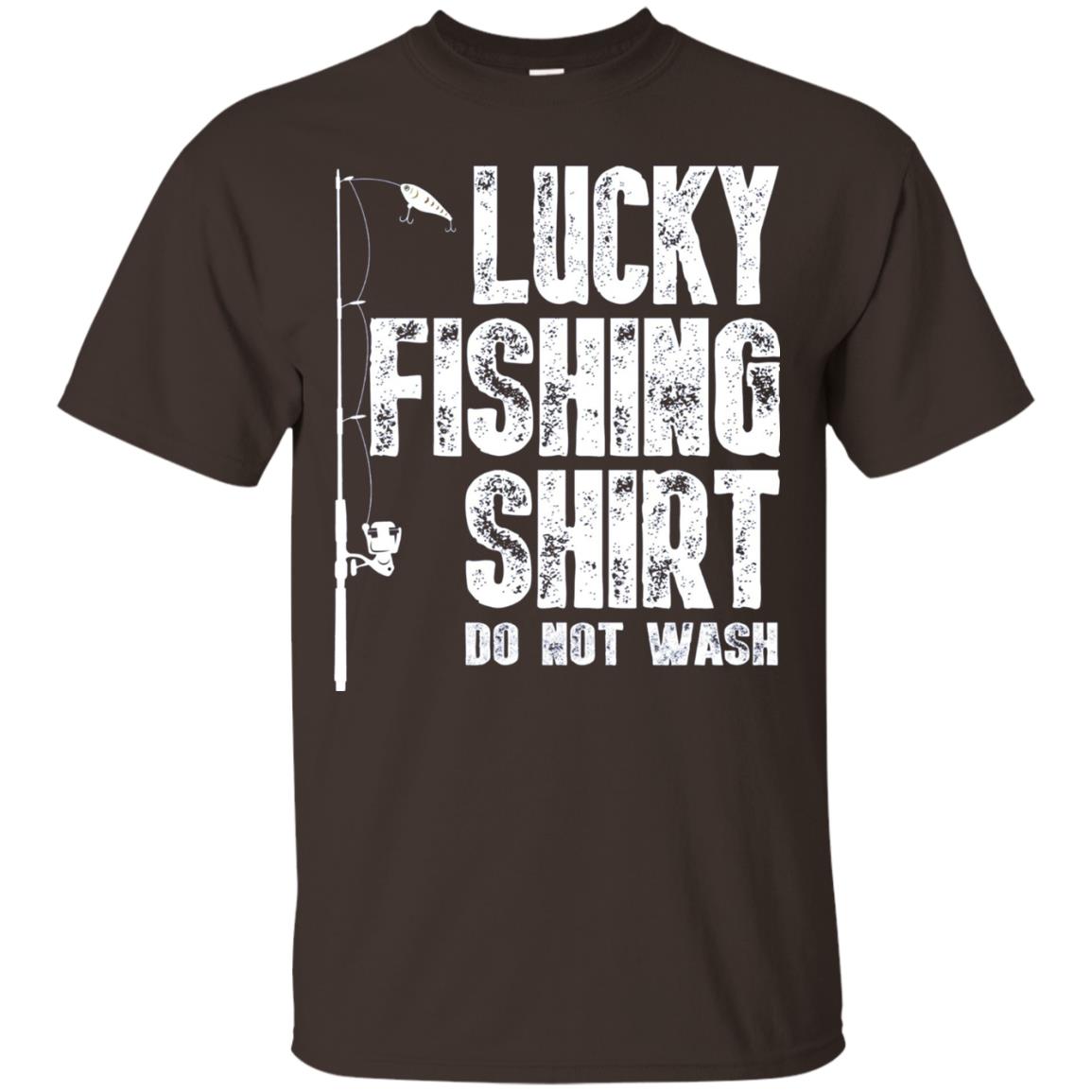 Lucky Fishing Shirt Do Not Wash Cool Fisherman T-shirt Dark Chocolate