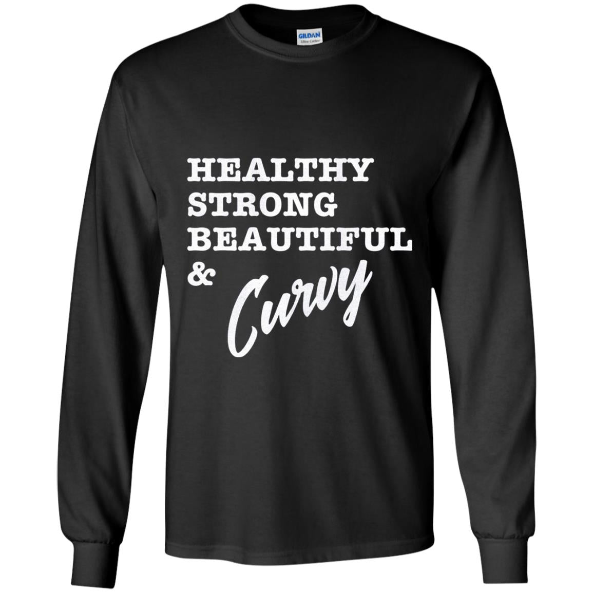 Bold Exercise T-shirt Healthy Strong Beautiful And Curvy Black