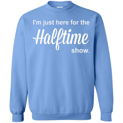 Marching Band T-shirt I_m Just Here For The Halftime Show Carolina Blue