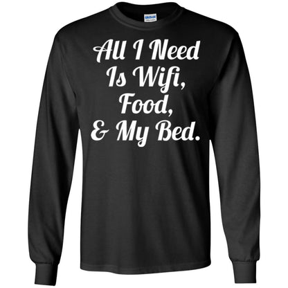 All I Need Is Wifi Food My Bed T-shirt Black