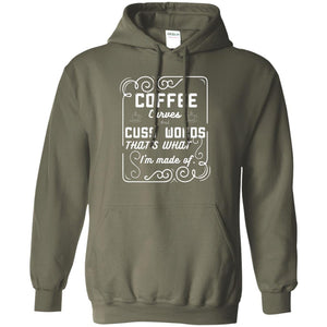 Coffee Curves And Cuss Words That's What I'm Made Of ShirtG185 Gildan Pullover Hoodie 8 oz.