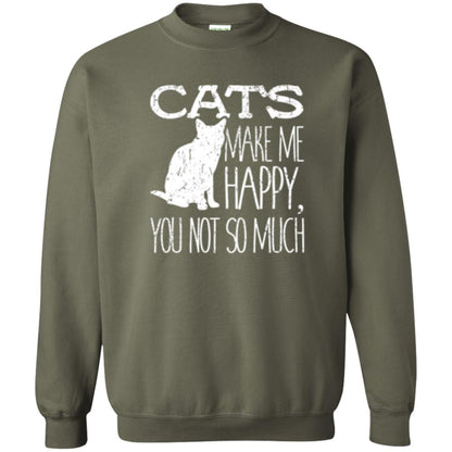Cat Lover T-shirt Cats Make Me Happy You Not So Much Military Green