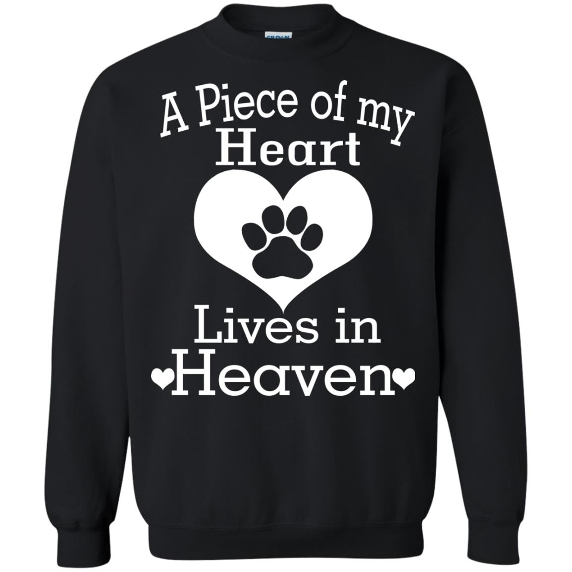 A Piece Of My Heart Lives In Heaven Dog In Heaven Shirt Black