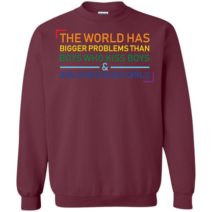 The World Has Bigger Problems Than Boys Who Kiss Boys Girls Who Kiss Girls Shirt Maroon