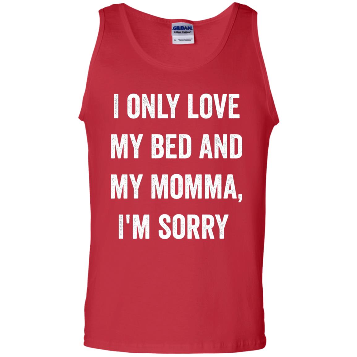 I Only Love My Bed And My Momma Family Shirt Red