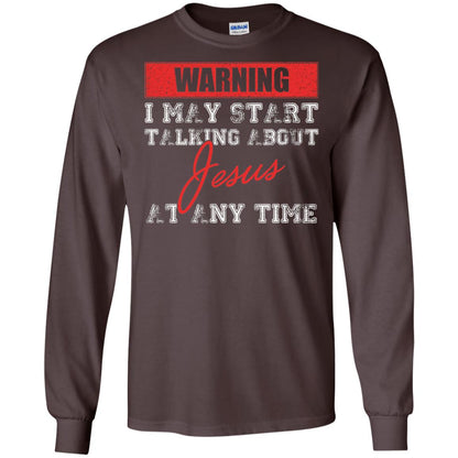 Christian T-shirt I May Start Talking About Jesus Dark Chocolate
