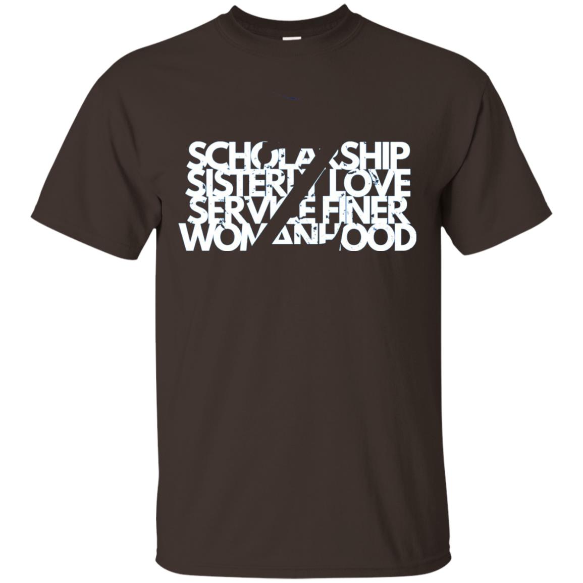 Scholarship Sisterly Love Service Finer Woman Hood T-shirt Dark Chocolate
