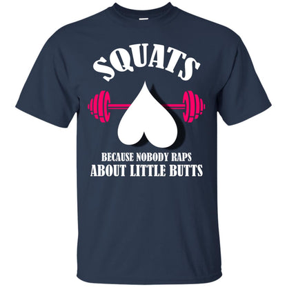 Squats Because Nobody Raps About Little Butts Gymer Shirt Navy