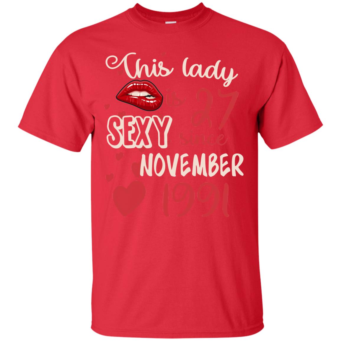 This Lady Is 27 Sexy Since November 1991 27th Birthday Shirt For November Womens Red