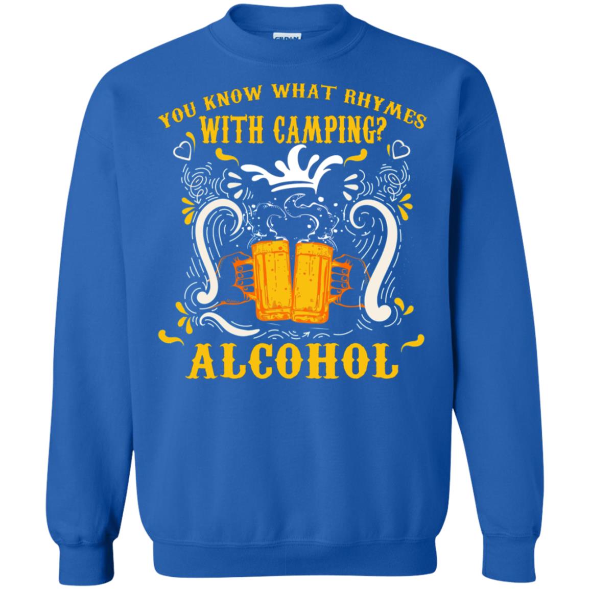You Know What Rhymes With Camping Alcohol Beer Camping Gift Shirt Royal