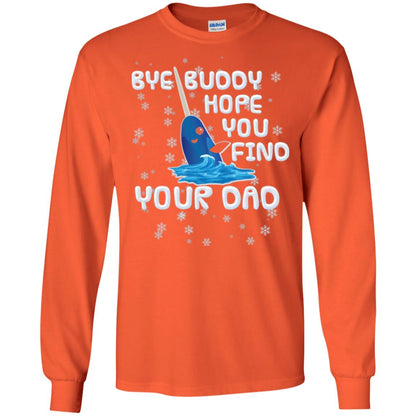 Funny Narwhal T-shirt Bye Buddy Hope You Find Your Day Orange