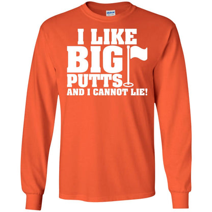 I Like Big Putts And I Cannot Lie Funny Golf Lover T-shirt Orange