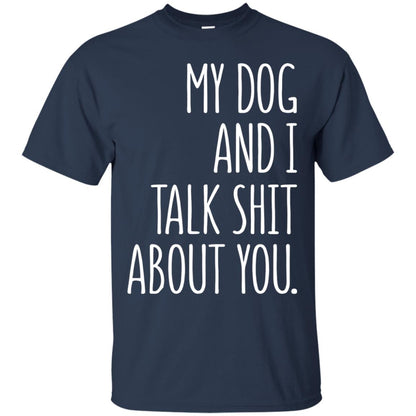 Dog Lovers T-shirt My Dog And I Talk About You Navy