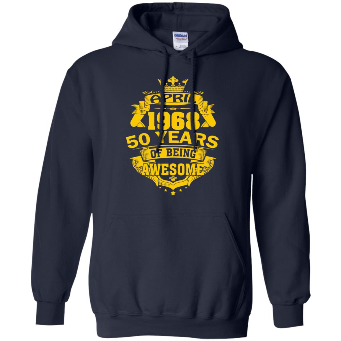 50th Birthday T-shirt April 1968 50 Years Of Being Awesome Navy