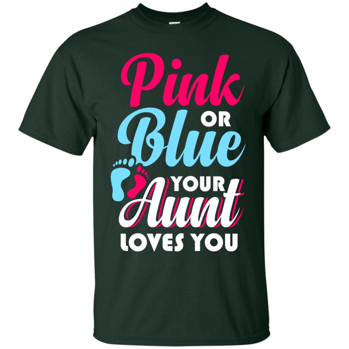 Pink Or Blue Your Aunt Loves You Gender Reveal Party Shirt Forest