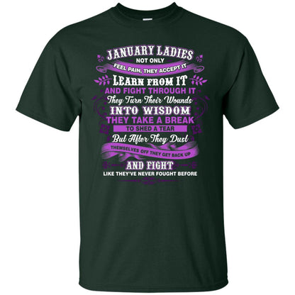 January Ladies Shirt Not Only Feel Pain They Accept It Learn From It They Turn Their Wounds Into Wisdom Forest