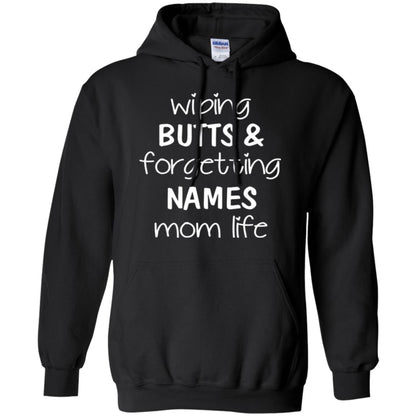 Mom T-shirt Wiping Butts Forgetting Names Black