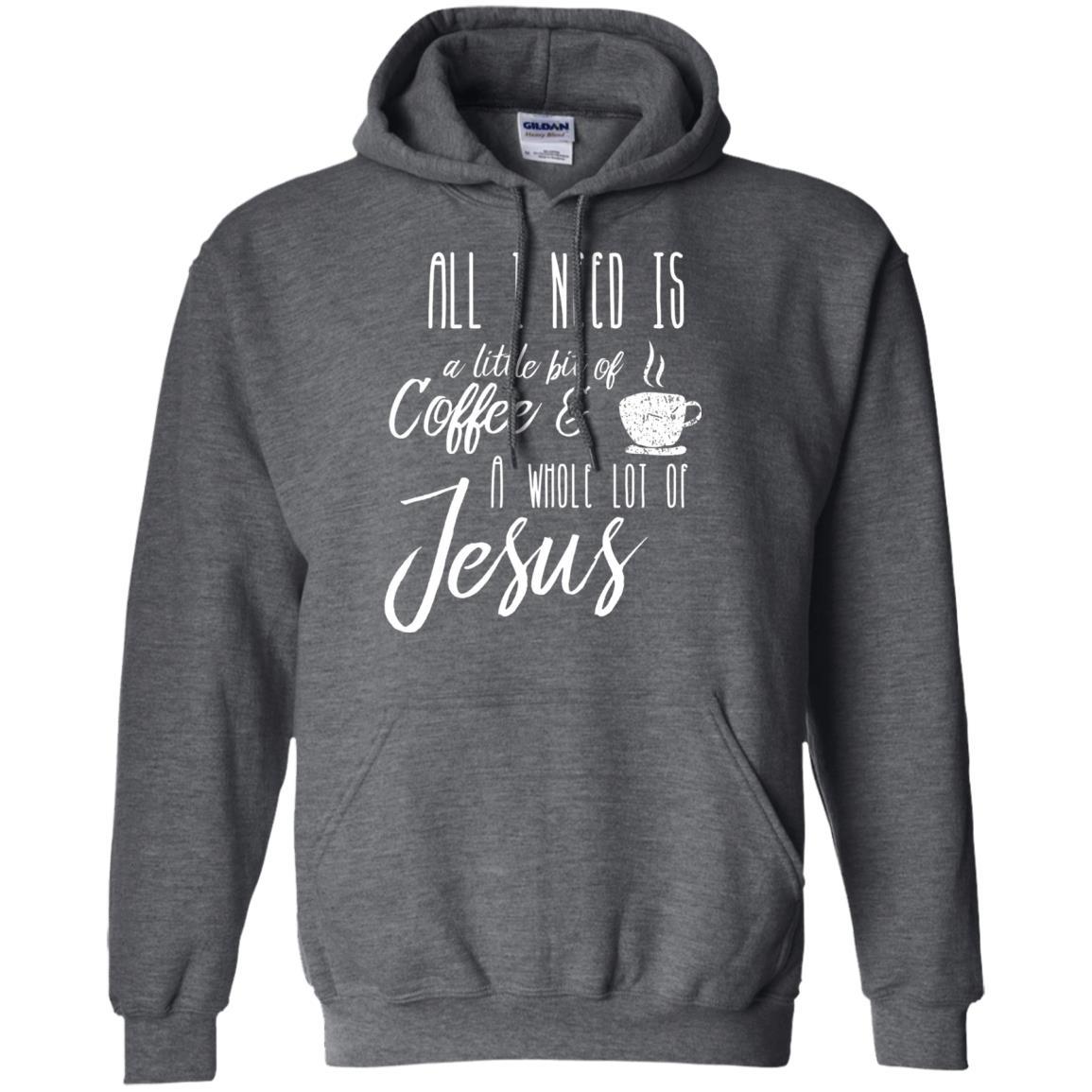 Christian T-shirt All I Need Is A Little Bit Of Coffee Dark Heather