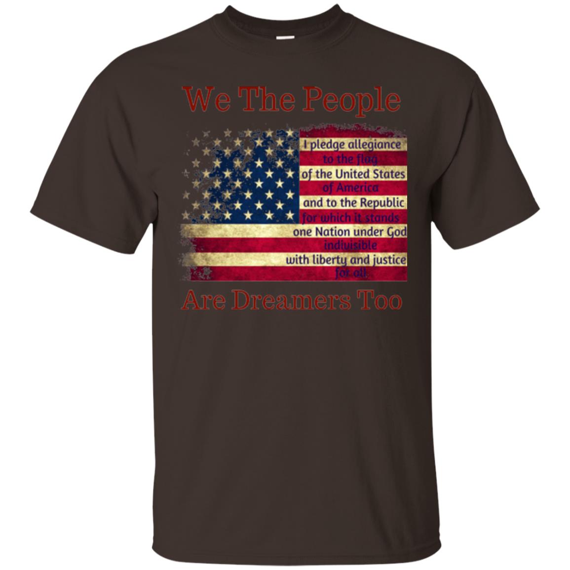 Americans We Are People Are Dreamers Too T-shirt Dark Chocolate