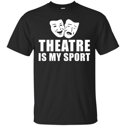 Actor T-shirt Theatre Is My Sport Black