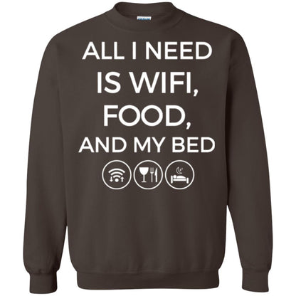 All I Need Is Wifi Food And My Bed T-shirt Dark Chocolate