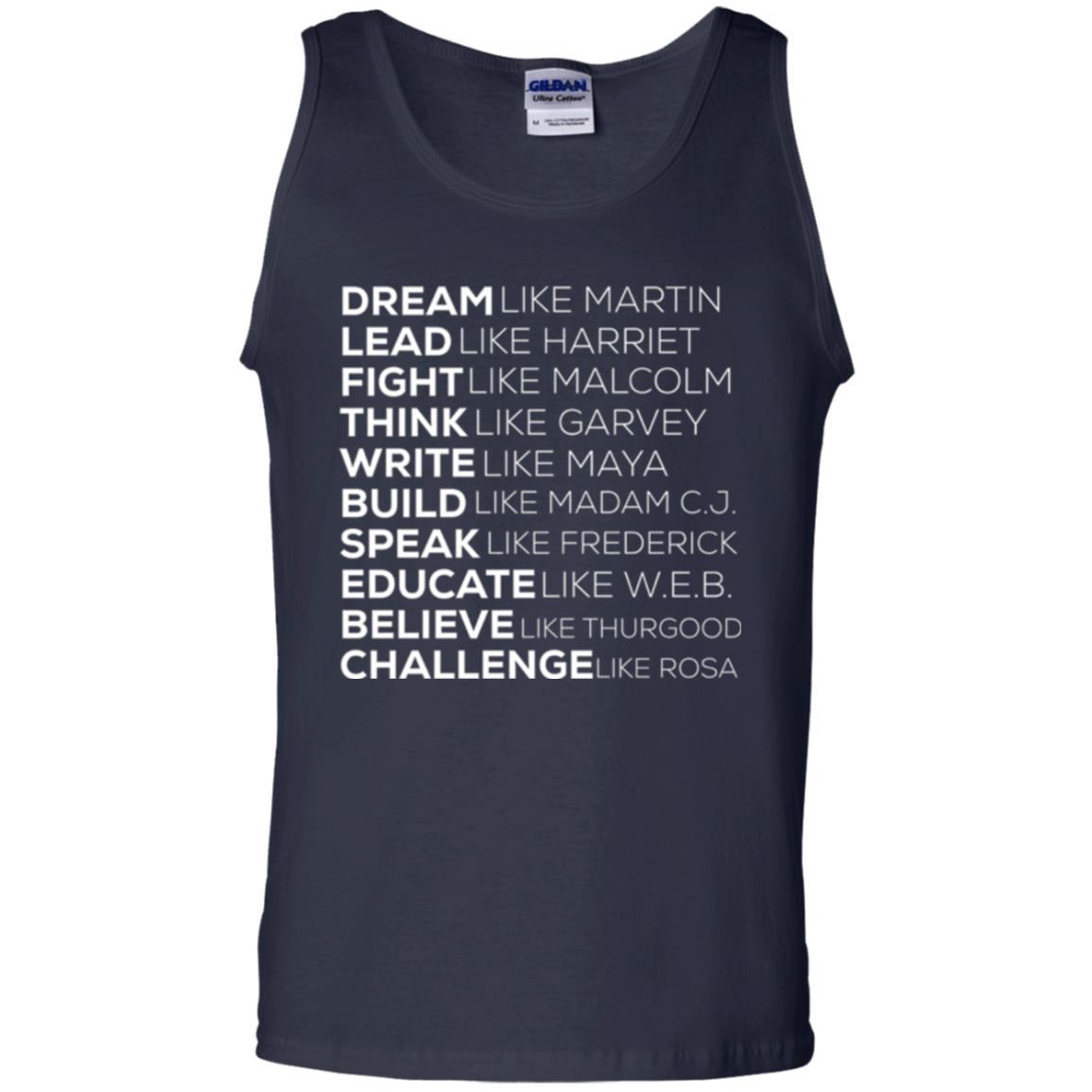 Educate T-shirt Dream Like Martin Lead Like Harriet Fight Like Malcolm Navy