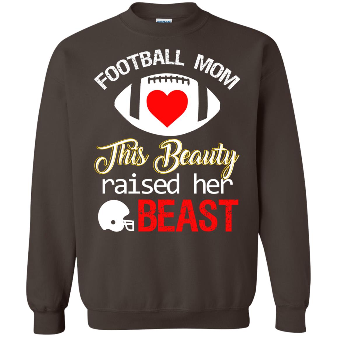 Football Mom This Beauty Rasied Her Beast Shirt Dark Chocolate