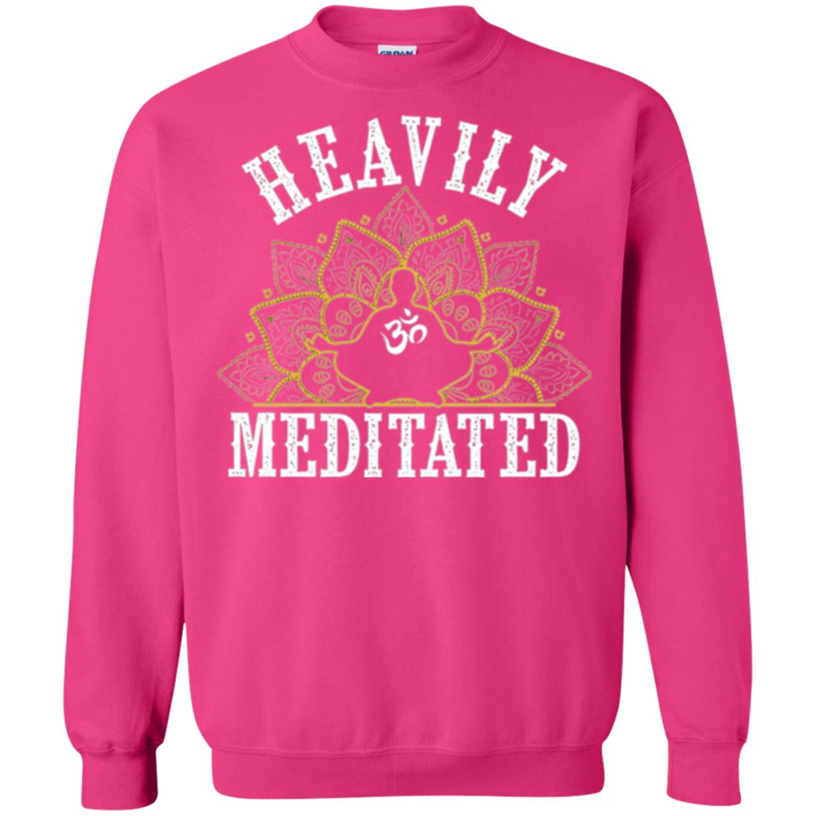 Funny Heavily Meditated Yoga Meditation T-shirt Heliconia