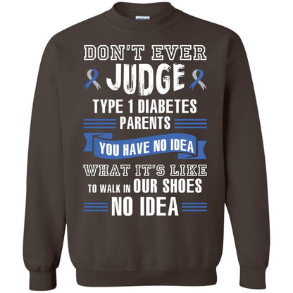 Diabetes T-shirt Don't Ever Judge Type 1 Diabetes Parents Dark Chocolate