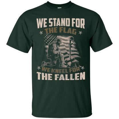Veteran T-shirt We Stand For The Flag, We Kneel For The Fallen Forest Green