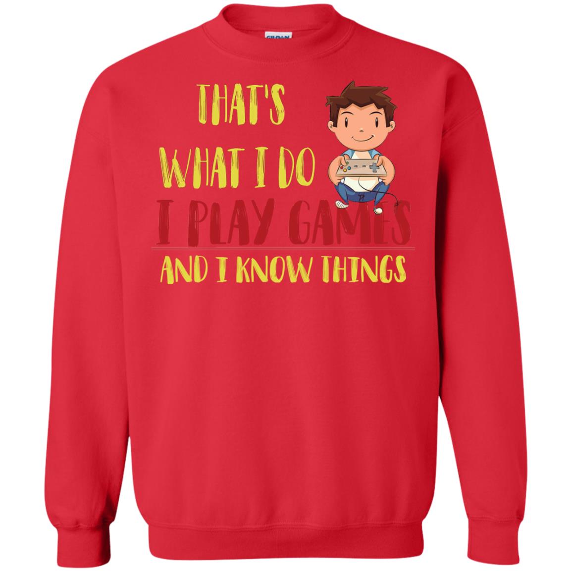 That's What I Do I Play Games And I Know Things Gaming Lovers Shirt Red