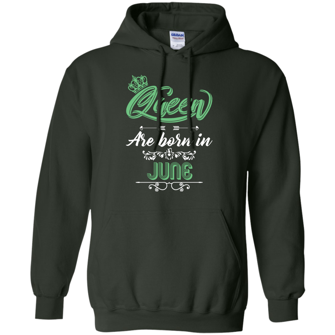Brithday T-Shirt Queen Are Born In June Forest Green