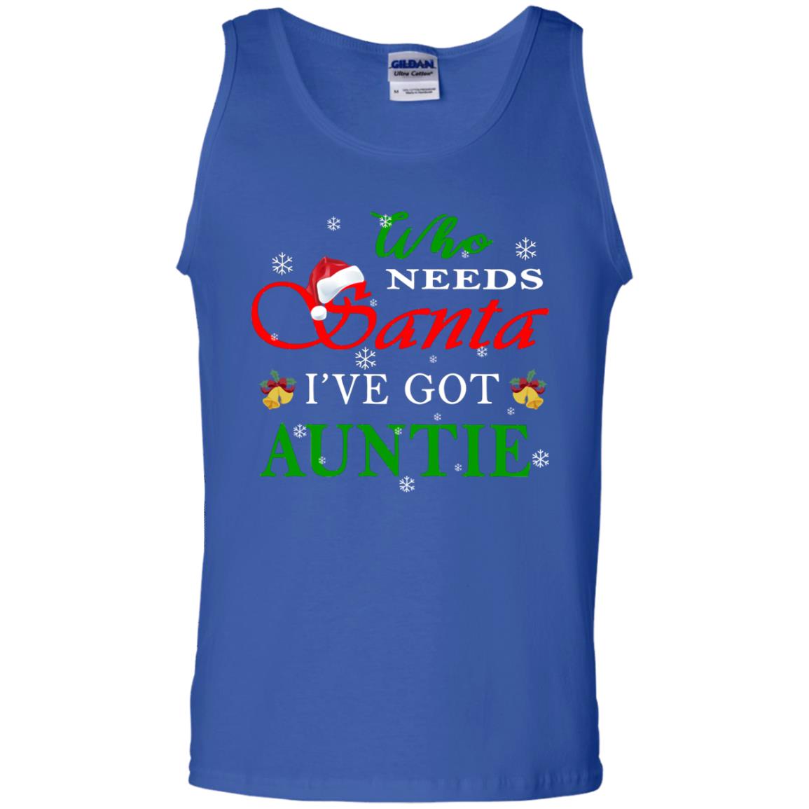 Who Needs Santa I've Got Auntie Family Christmas Idea Gift Shirt Royal